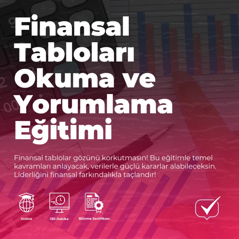 Finansal Tabloları Okuma ve Yorumlama