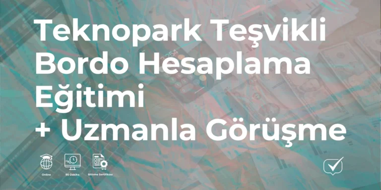 Teknopark Teşvikli Bordo Hesaplama + Uzmanla Görüşme