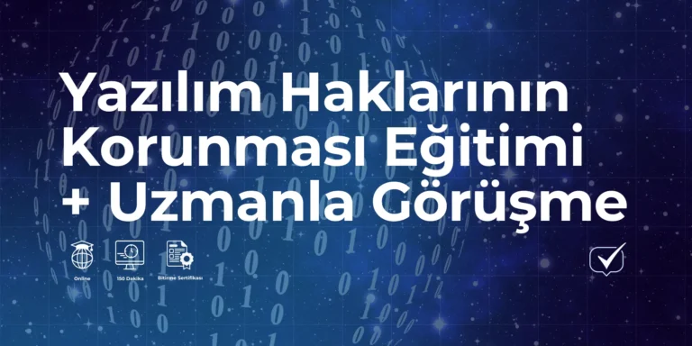 Yazılım Haklarının Korunması + Uzmanla Görüşme